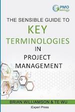 Sensible Guide to Key Terminologies in Project Management