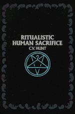 Ritualistic Human Sacrifice