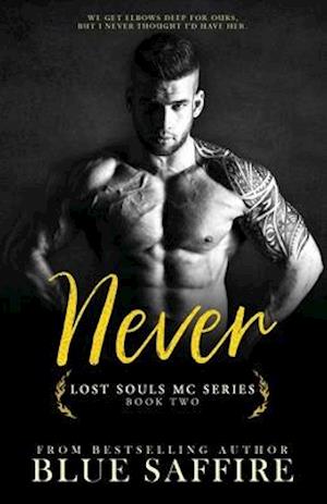 Never: Lost Souls MC Series Book Two