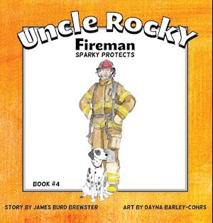 Uncle Rocky, Fireman #4 Sparky Protects