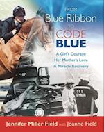 From Blue Ribbons to Code Blue