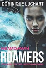 NEWDAWN ROAMERS: Prequel to the Newdawn Saga 