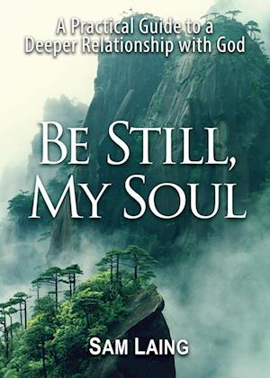 Be Still, My Soul