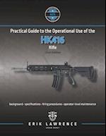 Practical Guide to the Operational Use of the HK416 