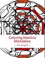 Coloring Mantra Mandalas - Strength