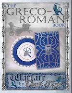 The Greco-Roman Book: Warfare by Duct Tape 