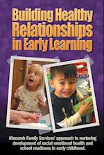 Building Healthy Relationships in Early Learning