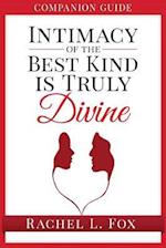 Companion Guide Intimacy of the Best Kind Is Truly Divine