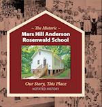 The Historic Mars Hill Anderson Rosenwald School 