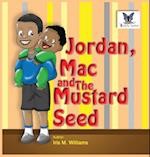 JORDAN MAC & THE MUSTARD SEED