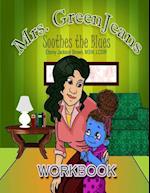 Mrs. Greenjeans Soothes the Blues