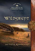 Wildswept: Book Seven of The Circle of Ceridwen Saga 