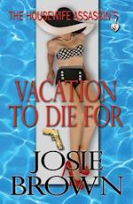 The Housewife Assassin's Vacation to Die for