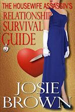 The Housewife Assassin's Relationship Survival Guide: Book 4 - The Housewife Assassin Mystery Series 