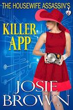The Housewife Assassin's Killer App: Book 8 - The Housewife Assassin Mystery Series 