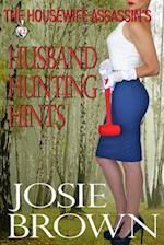 The Housewife Assassin's Husband Hunting Hints: Book 12 - The Housewife Assassin Mystery Series 