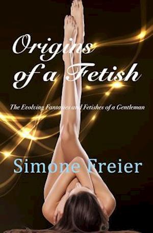 Origins of a Fetish