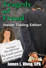 Tragedy of Fraud - Insider Trading Edition