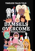 Damsels Overcome