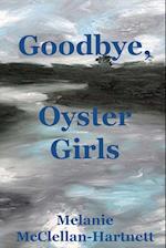 Goodbye, Oyster Girls