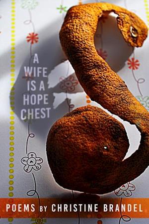 Wife Is a Hope Chest: Poems