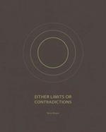Either Limits or Contradictions
