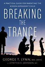 Breaking the Trance