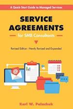 Service Agreements for SMB Consultants - Revised Edition: A Quick-Start Guide to Managed Services 
