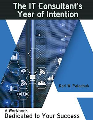 The IT Consultant's Year of Intention