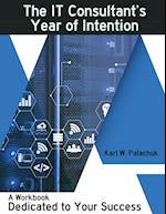 The IT Consultant's Year of Intention