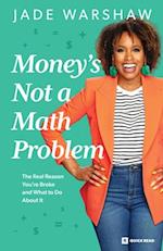 Money Is Not a Math Problem