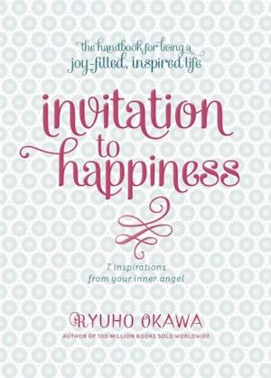 Invitation to Happiness