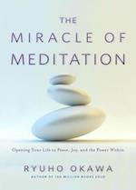 The Miracle of Meditation