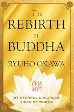 The Rebirth of Buddha