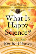 What Is Happy Science?