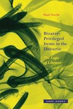 Bizarre-Privileged Items in the Universe