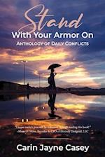 STAND With Your Armor On: ANTHOLOGY OF DAILY CONFLICTS 