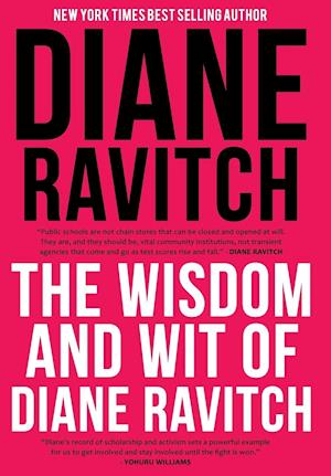 The Wisdom and Wit of Diane Ravitch