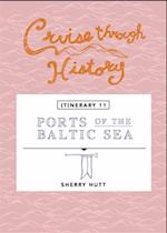 Cruise Through History:  Ports of the Baltic Sea