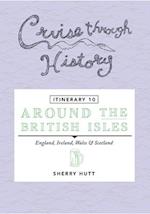 Cruise Through History - Itinerary 10 - Around the British Isles