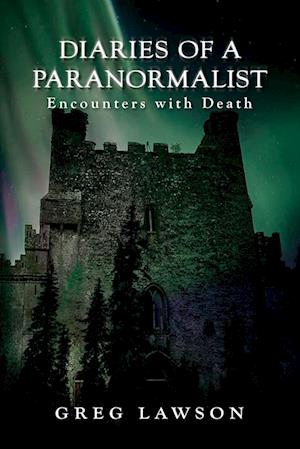 Diaries Of A Paranormalist