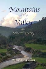 Mountains in the Valley: Selected Poetry 