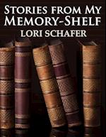 Stories from My Memory-Shelf