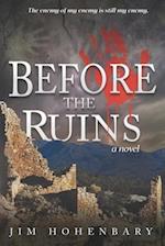 Before the Ruins