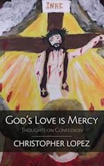 God's Love Is Mercy: Thoughts on Confession 