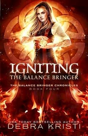 Igniting: The Balance Bringer