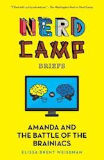 Amanda and the Battle of the Brainiacs (Nerd Camp Briefs #2)