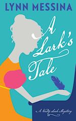 A Lark's Tale