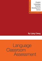 Cheng, L:  Language Classroom Assessment