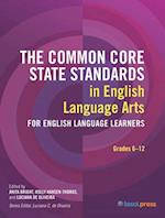 The Common Core State Standards in Language Arts, Grades 6-